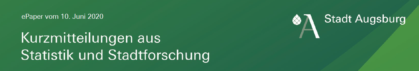 Stadt Augsburg: Kurzmitteilung aus Statistik und Stadtforschung