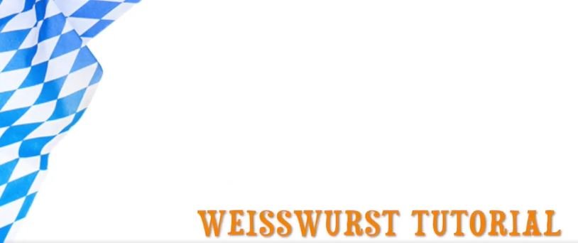 Text: Weisswurst-Tutorial und bayerische Flagge