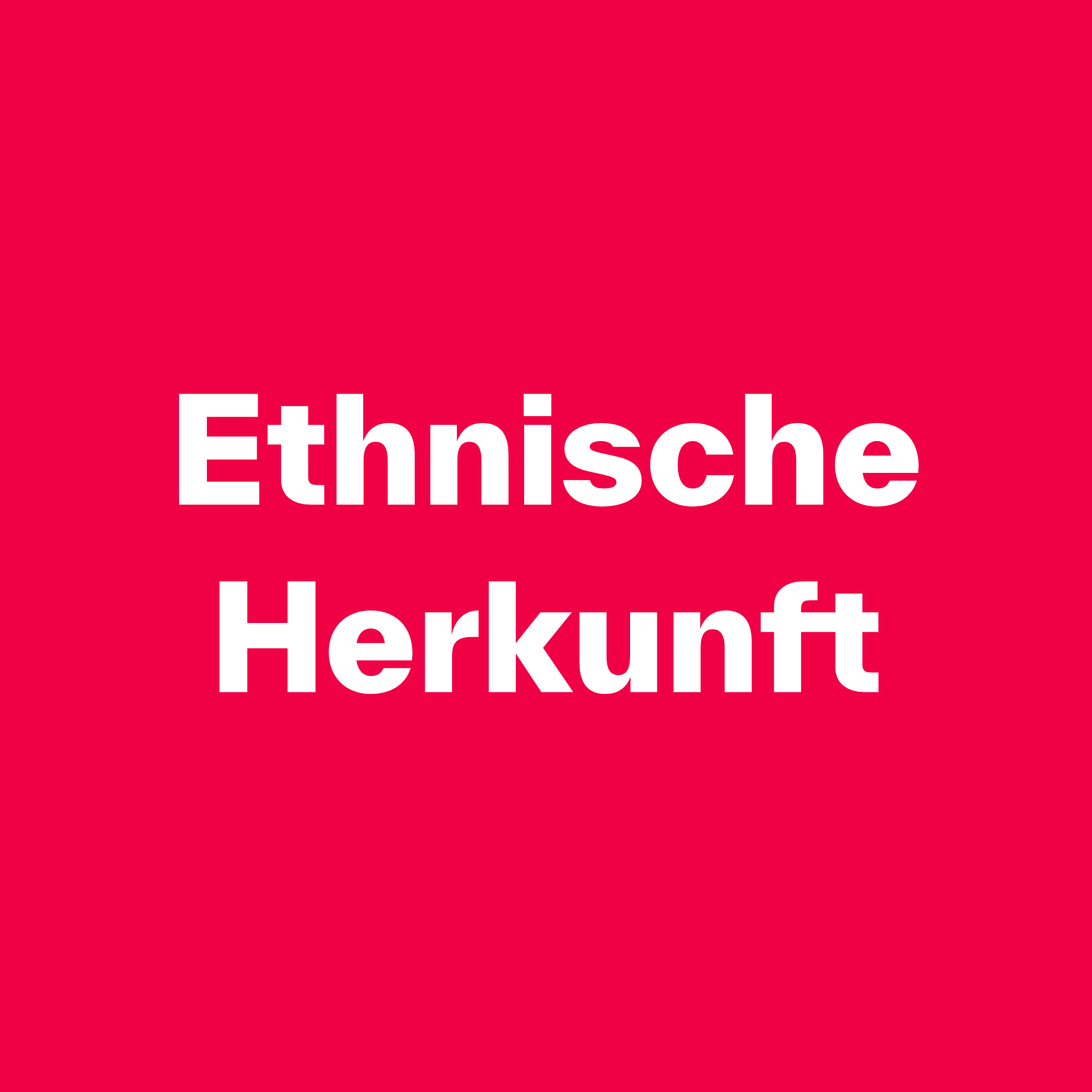 Ethnische Herkunft Ethnische Herkunft