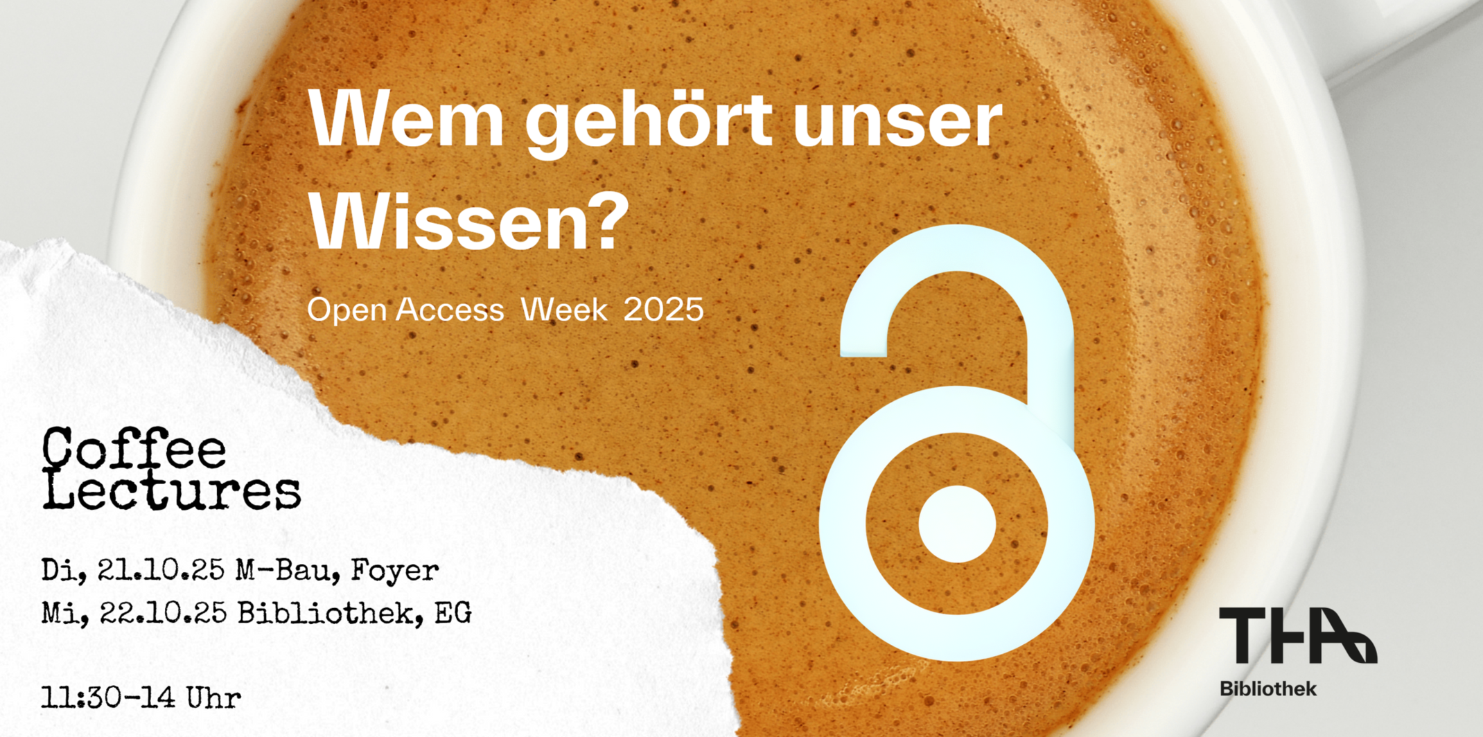 Veranstaltungsbanner zur Coffee Lecture im Rahmen der Open Access Week Veranstaltungsbanner zur Coffee Lecture im Rahmen der Open Access Week