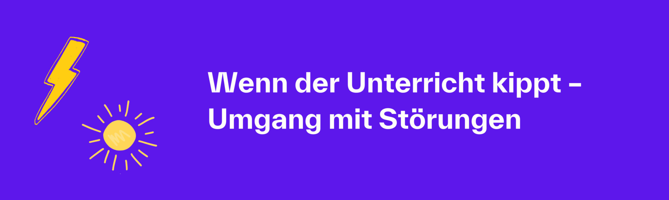 Umgang mit Störungen
