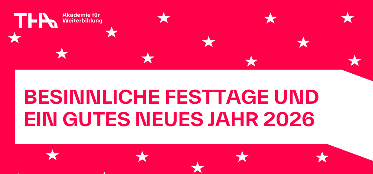 Weihnachtsgruß - Weiterbildung - berufsbegleitend - Technische Hochschule Augsburg Weihnachtsgruß - Weiterbildung - berufsbegleitend - Technische Hochschule Augsburg