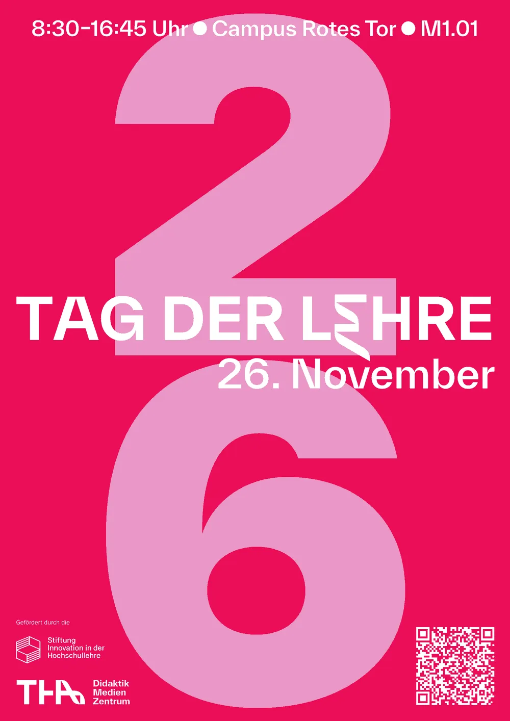 Poster Tag der Lehre 2026: 26. November, 8:30–16:45 Uhr, Campus Rotes Tor, M1.01
