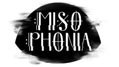 Misophonia