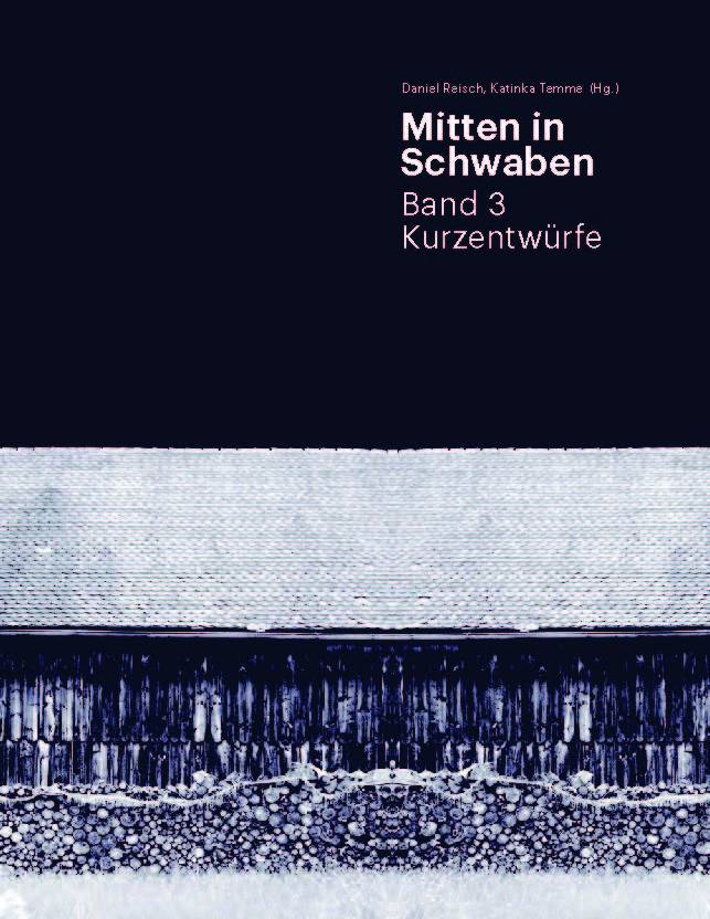 Mitten in Schwaben - Band 3: Kurzentwürfe