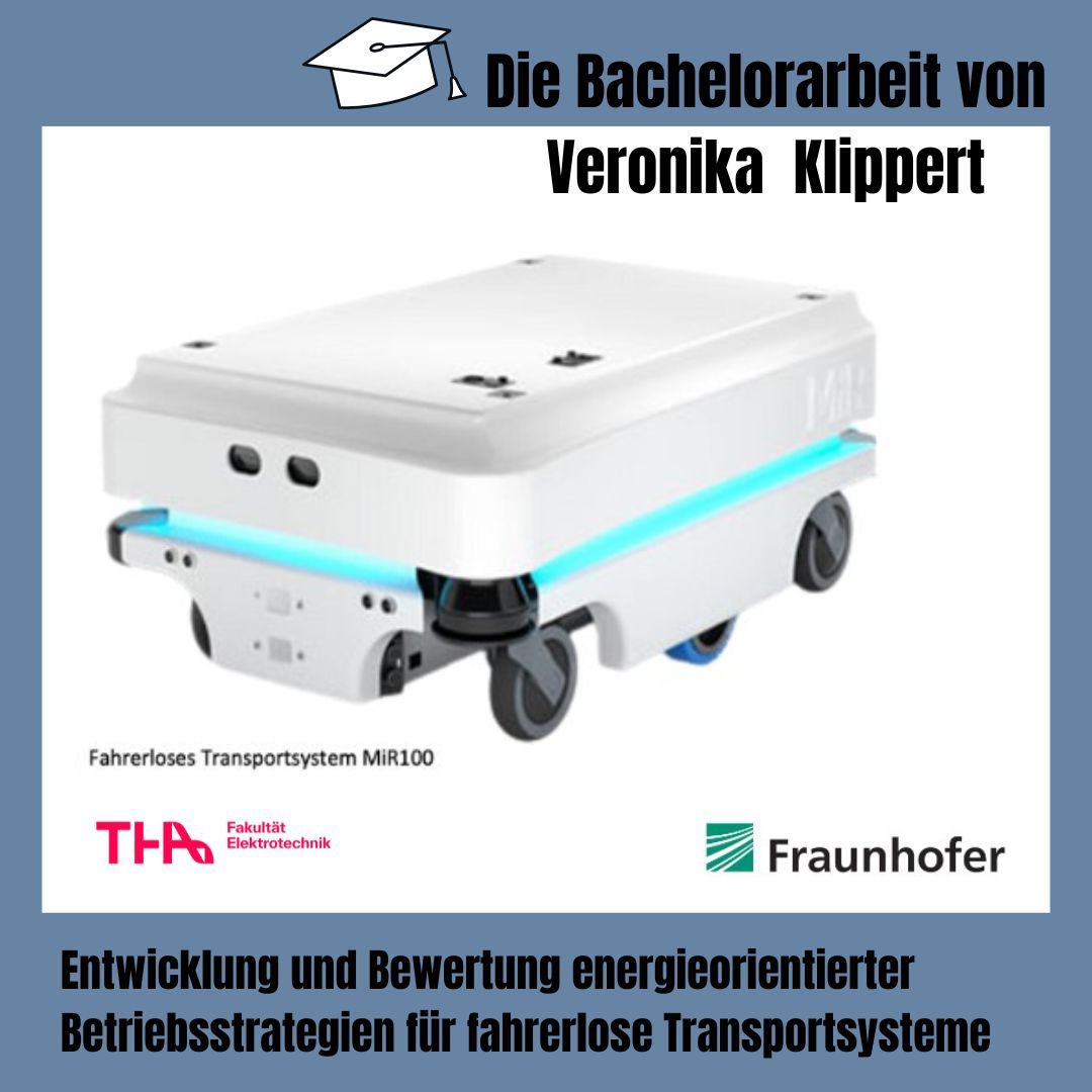 Heute stellen wir die BachelorarbeitEntwicklung und Bewertung energieorientierter Betriebsstrategien für fahrerlose Transportsysteme Heute stellen wir die BachelorarbeitEntwicklung und Bewertung energieorientierter Betriebsstrategien für fahrerlose Transportsysteme