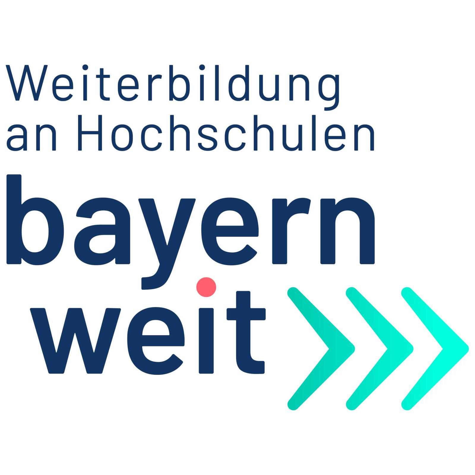Weiterbildung an Hochschulen - bayern-weit - BayZiel Weiterbildung an Hochschulen - bayern-weit - BayZiel