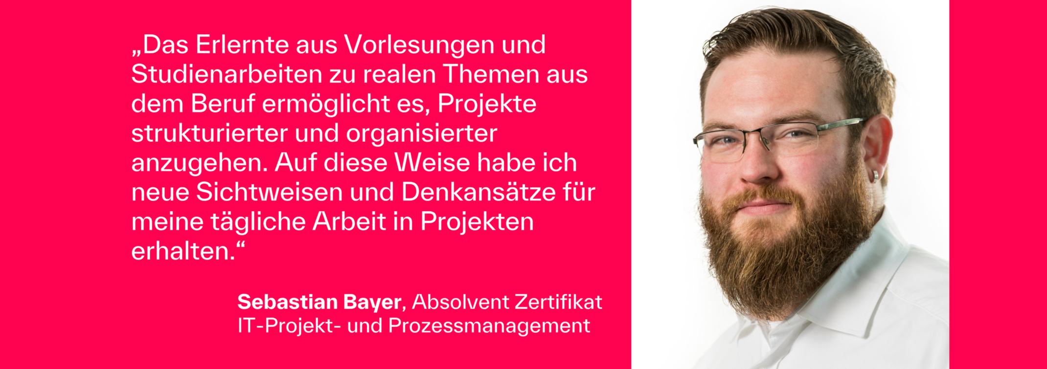Sebastian Bayer - Absolvent Zertifikat- Weiterbildung - Zertifikat IT-Projektmanagement und Prozessmanagement - Berufsbegleitend - Technische Hochschule Augsburg