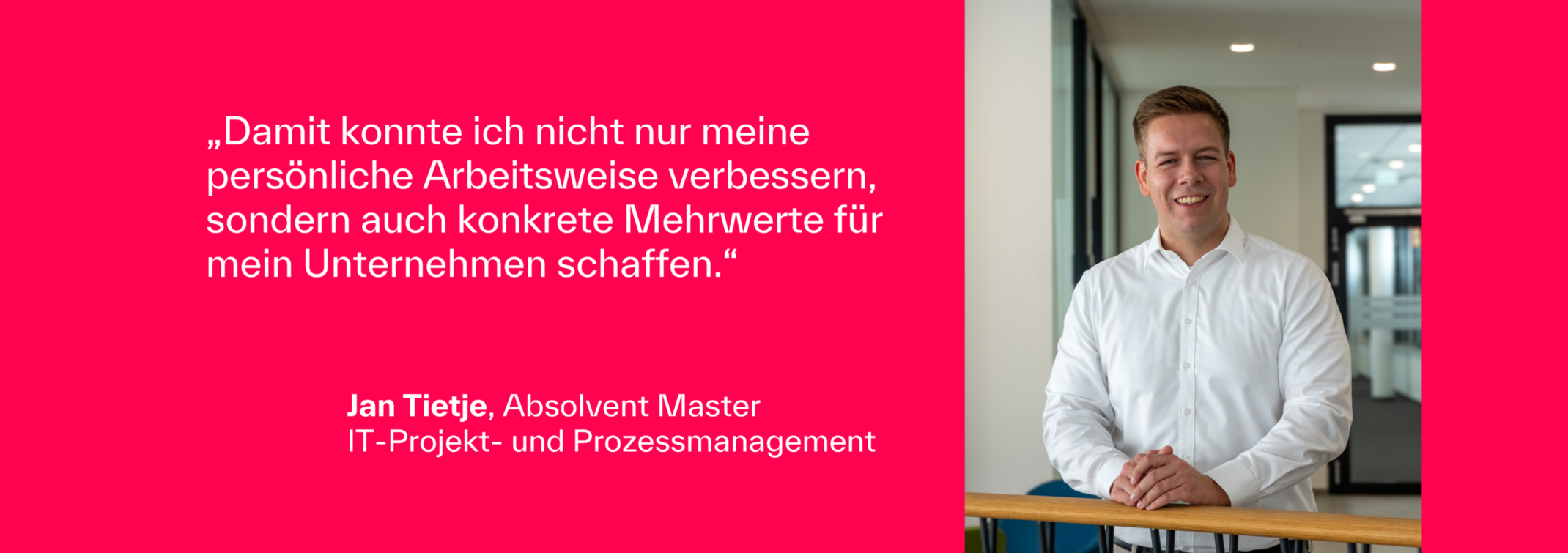 Jan Tietje - Absolvent Master - Weiterbildung - Master IT-Projektmanagement und Prozessmanagement - Berufsbegleitend - Technische Hochschule Augsburg